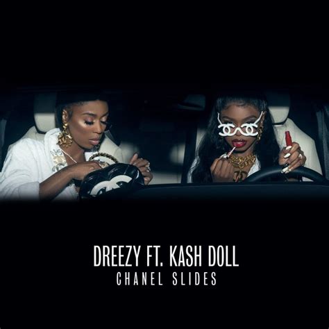 chanel slide dreezy|Dreezy – Chanel Slides Lyrics .